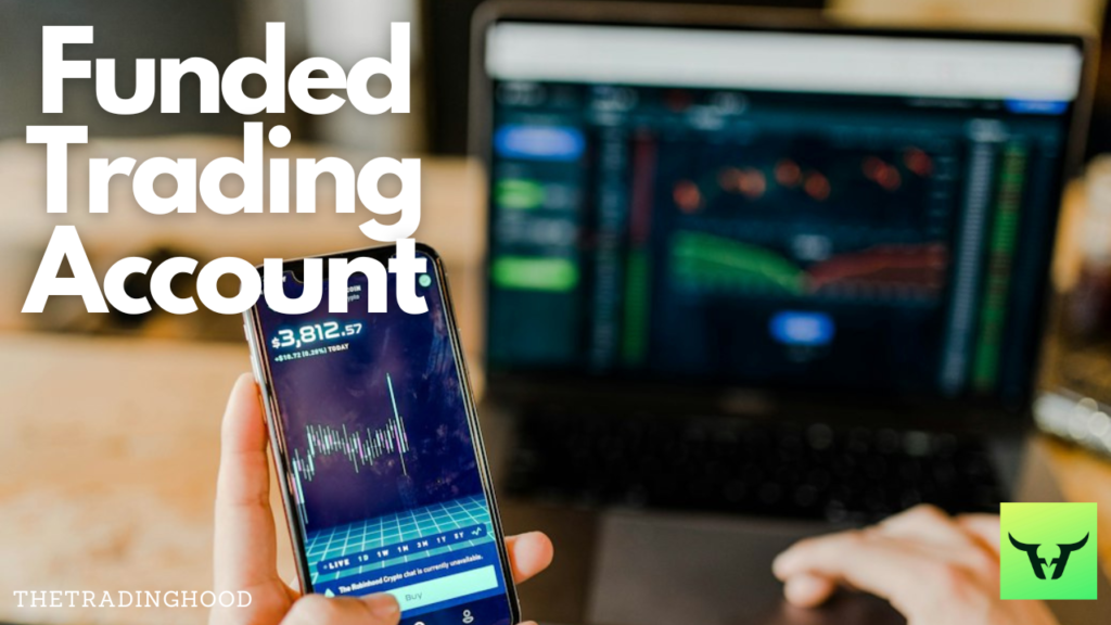 Funded Trading Account